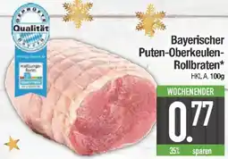 E-Center Bayerischer Puten Oberkeulen Rollbraten Angebot