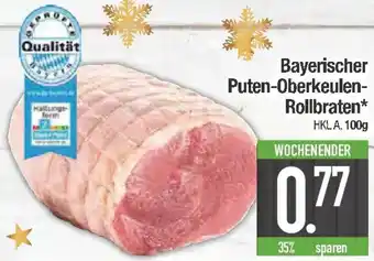 E-Center Bayerischer Puten Oberkeulen Rollbraten Angebot