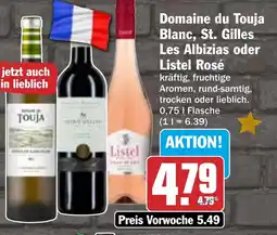 HIT Domaine du Touja Blanc, St. Gilles Les Albizias oder Listel Rosé Angebot