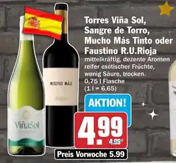 HIT Torres Viña Sol, Sangre de Torro, Mucho Más Tinto oder Faustino R.U.Rioja Angebot