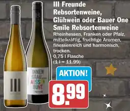 HIT III Freunde Rebsortenweine, Glühwein oder Bauer One Smile Rebsortenweine Angebot