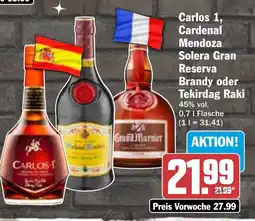 HIT Carlos 1, Cardenal Mendoza Solera Gran Reserva Brandy oder Tekirdag Raki Angebot