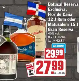 HIT Botucal Reserva Exclusiva, Flor de Caña 12 J Rum oder Matusalem 15 J Gran Reserva Angebot