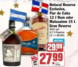 HIT Botucal Reserva Exclusiva, Flor de Caña 12 J Rum oder Matusalem 15 J Gran Reserva Angebot
