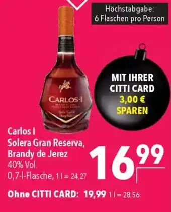 CITTI Markt Carlos I Solera Gran Reserva, Brandy de Jerez Angebot