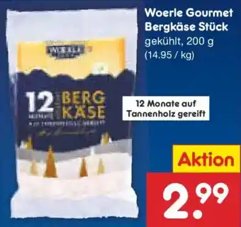 Netto Marken-Discount Woerle Gourmet Bergkäse Stück Angebot