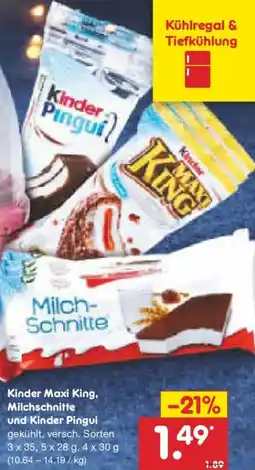 Netto Marken-Discount Kinder Maxi King, Milchschnitte und Kinder Pingui Angebot