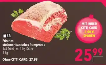 CITTI Markt Frisches südamerikanisches Rumpsteak Angebot