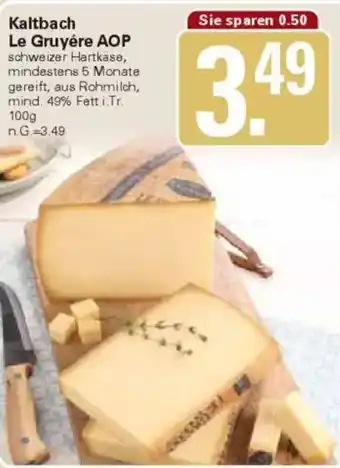 WEZ Kaltbach Le Gruyère AOP Angebot