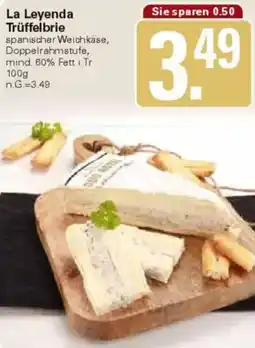 WEZ La Leyenda Trüffelbrie Angebot