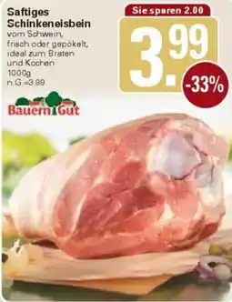 WEZ Bauern Gut Saftiges Schinkeneisbein Angebot