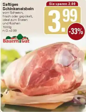 WEZ Bauern Gut Saftiges Schinkeneisbein Angebot