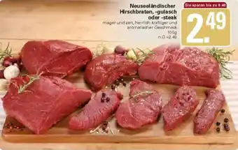 WEZ Neuseeländischer Hirschbraten, -gulasch oder -steak Angebot