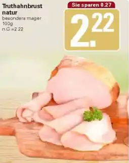 WEZ Truthahnbrust natur Angebot