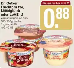 WEZ Dr. Oetker Fruchtgrutze, Löffelgluck oder LOVE it! Angebot