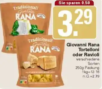 WEZ Giovanni Rana Tortelloni oder Ravioli Angebot