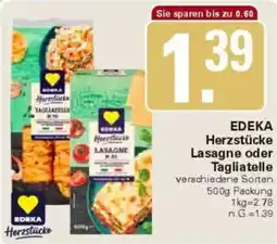 WEZ EDEKA Herzstücke Lasagne oder Tagliatelle Angebot