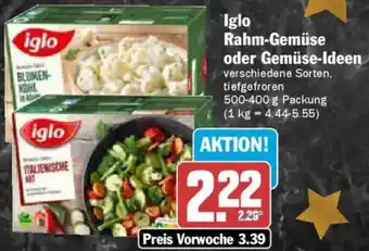 AEZ Iglo Rahm-Gemüse oder Gemüse-Ideen Angebot