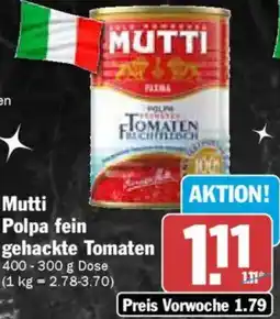 AEZ Mutti Polpa fein gehackte Tomaten Angebot