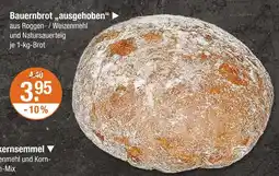 V Markt Bauernbrot ausgehoben Angebot