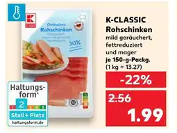 Kaufland K-classic rohschinken Angebot