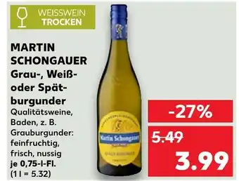 Kaufland Martin schongauer grau-, weiß- oder spätburgunder Angebot