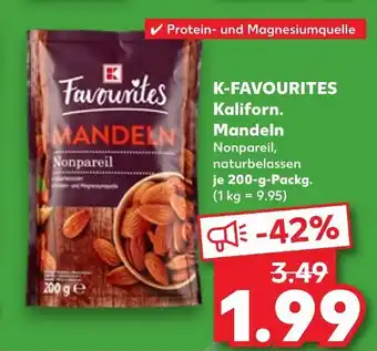 Kaufland K-favourites kaliforn. mandeln nonpareil Angebot