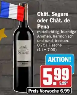 AEZ Chât. Segure oder Chât. de Pena Angebot
