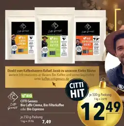 CITTI Markt CITTI Genuss Citt Bio Caffè Crema, Bio Filterkaffee oder Bio Espresso Angebot