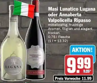 AEZ Masi Lunatico Lugana oder Annaberta Valpolicella Ripasso Angebot