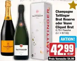 AEZ Champagne Taittinger Brut Reserve oder Veuve Cliquot Brut Angebot