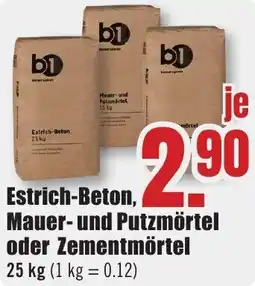 B1 Discount Baumarkt b1 Estrich-Beton , Mauer- und Putzmörtel oder Zementmörtel Angebot