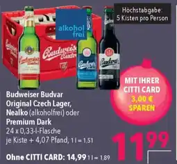 CITTI Markt Budweiser Budvar Original Czech Lager, Nealko (alkoholfrei) oder Premium Dark Angebot