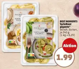 PENNY BEST MOMENTS Tortelloni gigante Angebot