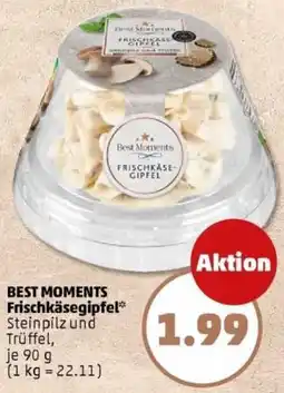 PENNY BEST MOMENTS Frischkäsegipfel Angebot