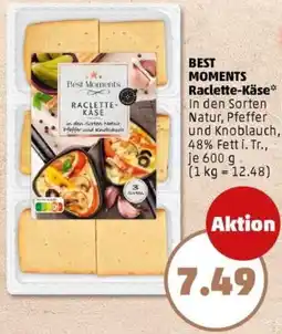 PENNY BEST MOMENTS Raclette-Käse Angebot