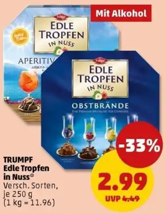 PENNY TRUMPF Edle Tropfen in Nuss Angebot