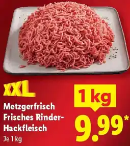 Lidl Metzgerfrisch Frisches Rinder Hackfleisch Angebot