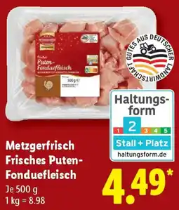 Lidl Metzgerfrisch Frisches Puten Fonduefleisch Angebot
