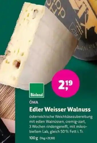 Biomarkt ÖMA Edler Weisser Walnuss Angebot