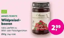 Biomarkt ANNES FEINSTE Wildpreisel- beeren Angebot