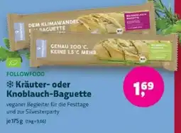 Biomarkt FOLLOWFOOD Kräuter- oder Knoblauch-Baguette Angebot