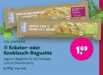 Biomarkt FOLLOWFOOD Kräuter- oder Knoblauch-Baguette Angebot