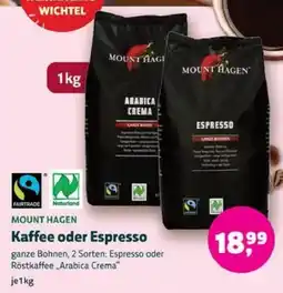 Biomarkt MOUNT HAGEN Kaffee oder Espresso Angebot