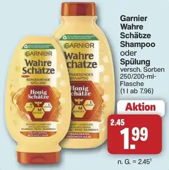 Famila Nord West Garnier Wahre Schätze Shampoo oder Spülung Angebot