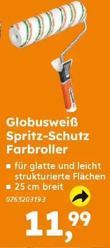 Globus Baumarkt Globusweiß Spritz-Schutz Farbroller Angebot