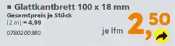 Globus Baumarkt Glattkantbrett 100 x 18 mm Angebot