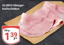 Globus Globus metzger-kochschinken Angebot