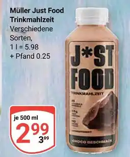 Globus Müller just food trinkmahlzeit Angebot