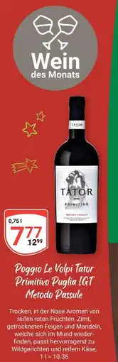 Globus Poggio le volpi tator primitivo puglia igt metodo passule Angebot